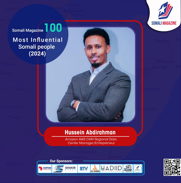 Hussein Abdirahman – A Visionary Leader Among Somali Magazine’s 100 Most Influential Somali People 2024