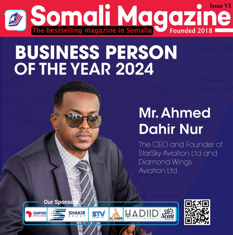 Somali Magazine’s Business Person of the year 2024 is “Ahmed Dahir Nur” The CEO and Founder of Starsky Aviation Ltd