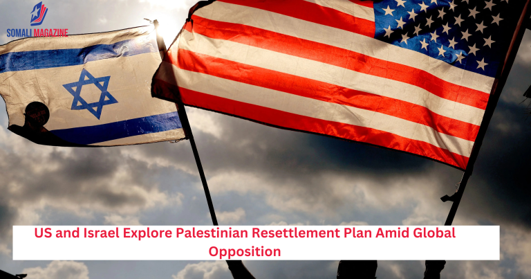 US and Israel Explore Palestinian Resettlement Plan Amid Global Opposition