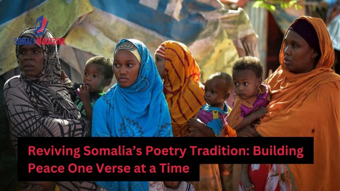 Poetry in Somalia: Reviving an Ancient Art to Foster Peace and Unity