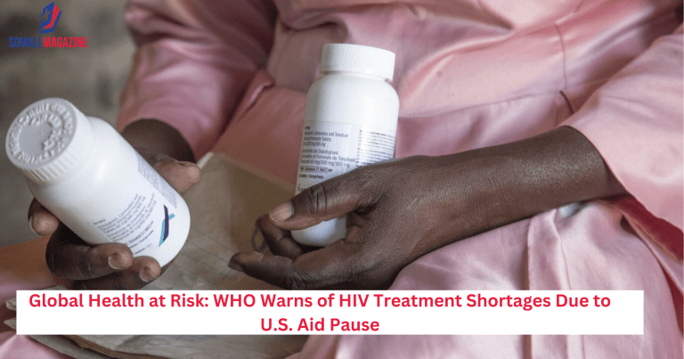 Global Health at Risk: WHO Warns of HIV Treatment Shortages Due to U.S. Aid Pause