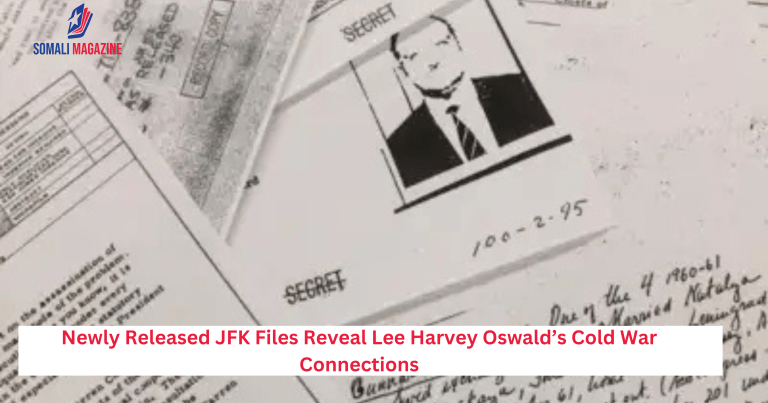 Newly Released JFK Files Reveal Lee Harvey Oswald’s Cold War Connections