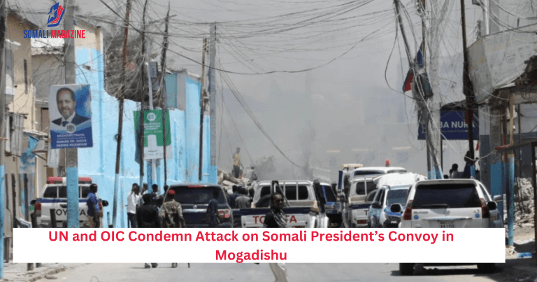 UN and OIC Condemn Attack on Somali President’s Convoy in Mogadishu