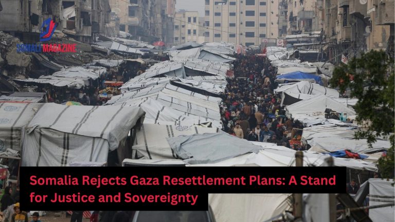 Somalia Stands Firm: Rejects Gaza Resettlement Plans Alongside East African Nations