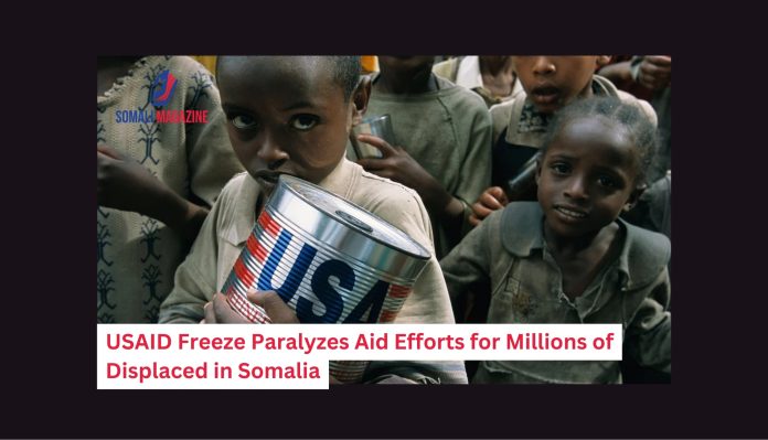 USAID Funding Freeze Paralyzes Aid Efforts for Millions of Displaced Somali People