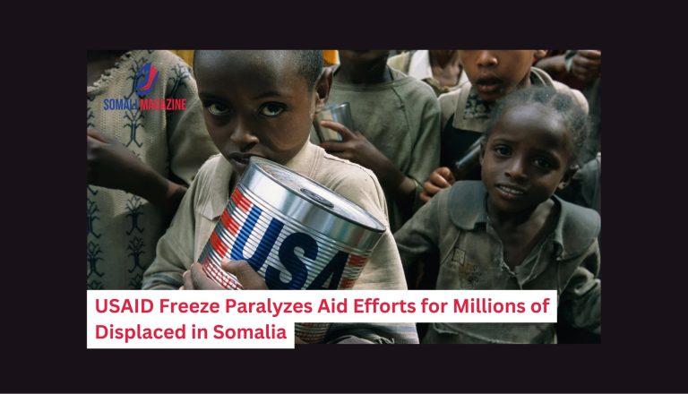 USAID Funding Freeze Paralyzes Aid Efforts for Millions of Displaced Somali People