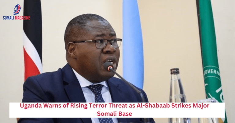 Uganda Warns of Rising Terror Threat as Al-Shabaab Strikes Major Somali Base