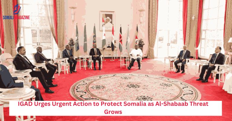 IGAD Urges Urgent Action to Protect Somalia as Al-Shabaab Threat Grows