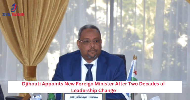 Djibouti Appoints New Foreign Minister After Two Decades of Leadership Change