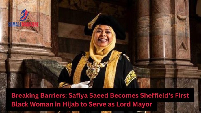 Safiya Saeed Makes History as Sheffield’s First Black Woman in Hijab to Serve as Lord Mayor