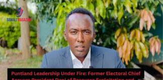 Former Puntland Electoral Chief Accuses President Deni of Resource Exploitation and Misgovernance