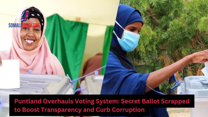 Puntland Moves to Scrap Secret Ballot in Local Elections to Combat Corruption