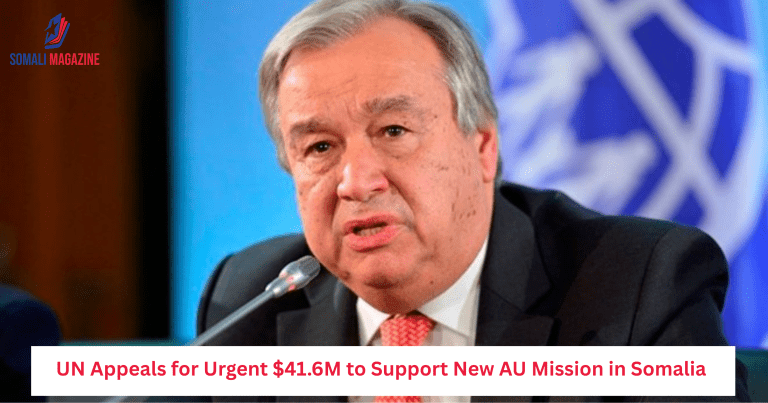 UN Appeals for Urgent $41.6M to Support New AU Mission in Somalia