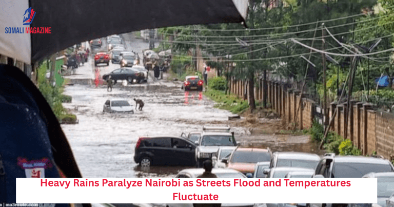 Heavy Rains Paralyze Nairobi as Streets Flood and Temperatures Fluctuate