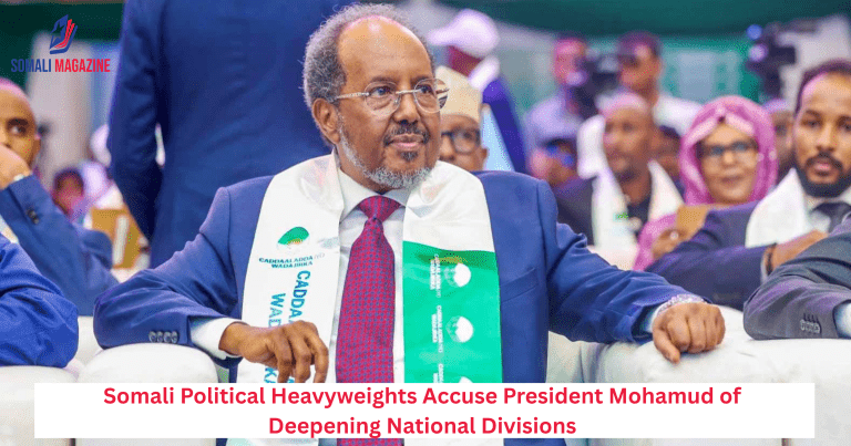 Somali Political Heavyweights Accuse President Mohamud of Deepening National Divisions