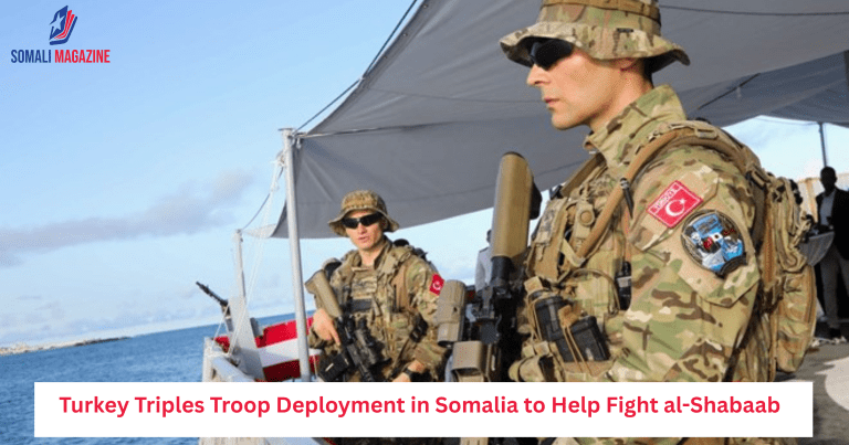 Turkey Triples Troop Deployment in Somalia to Help Fight al-Shabaab