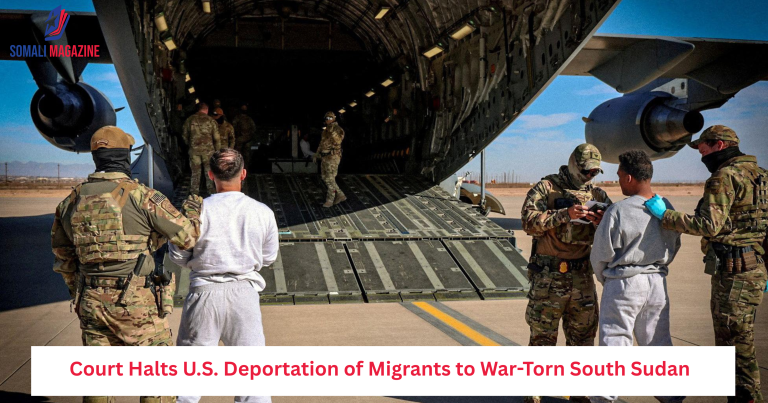 Court Halts U.S. Deportation of Migrants to War-Torn South Sudan