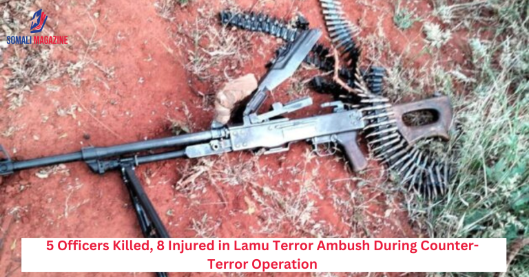 5 Officers Killed, 8 Injured in Lamu Terror Ambush During Counter-Terror Operation