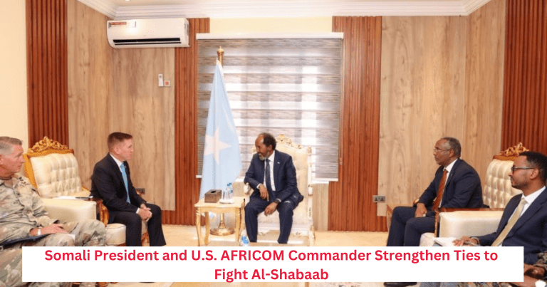Somali President and U.S. AFRICOM Commander Strengthen Ties to Fight Al-Shabaab