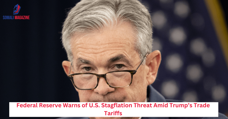 Federal Reserve Warns of U.S. Stagflation Threat Amid Trump’s Trade Tariffs