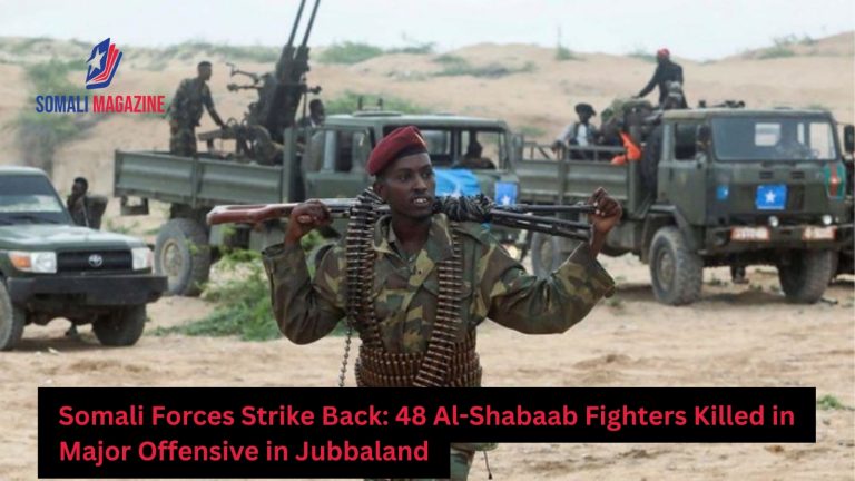 Somali Forces Kill 48 Al-Shabaab Fighters in Major Offensive in Jubbaland