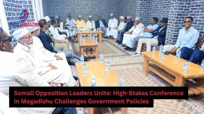 Somali Opposition Leaders Gather in Mogadishu for High-Stakes Conference
