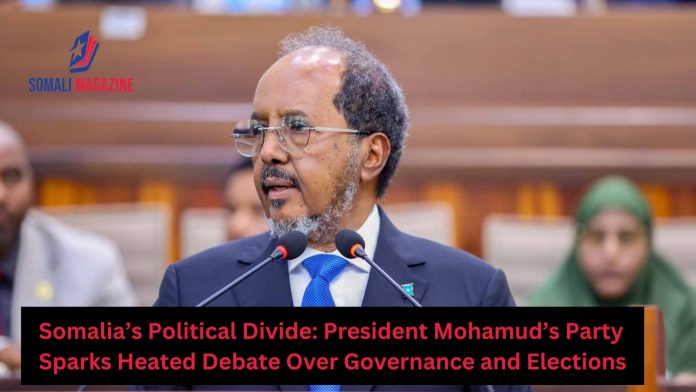 President Mohamud’s Party Sparks Political Divide in Somalia