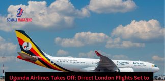 Uganda Airlines Enters UK Market, Intensifies Competition with East African Carriers