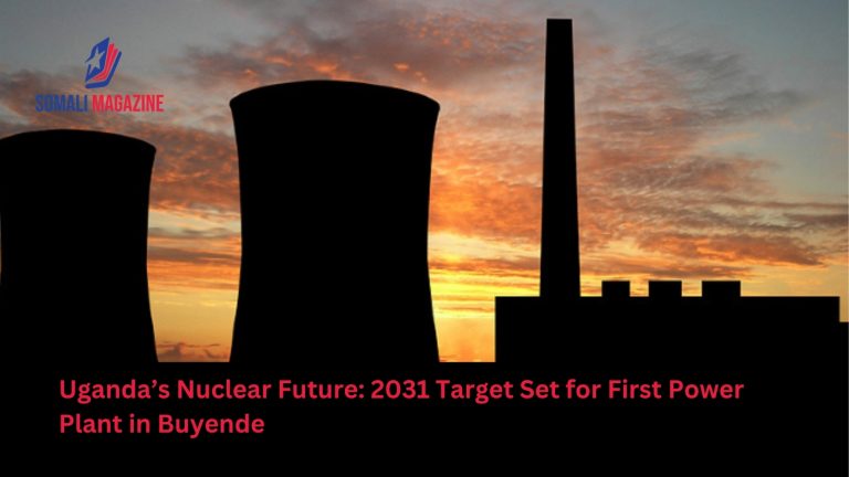 Uganda Sets Ambitious 2031 Target for Nuclear Energy Development
