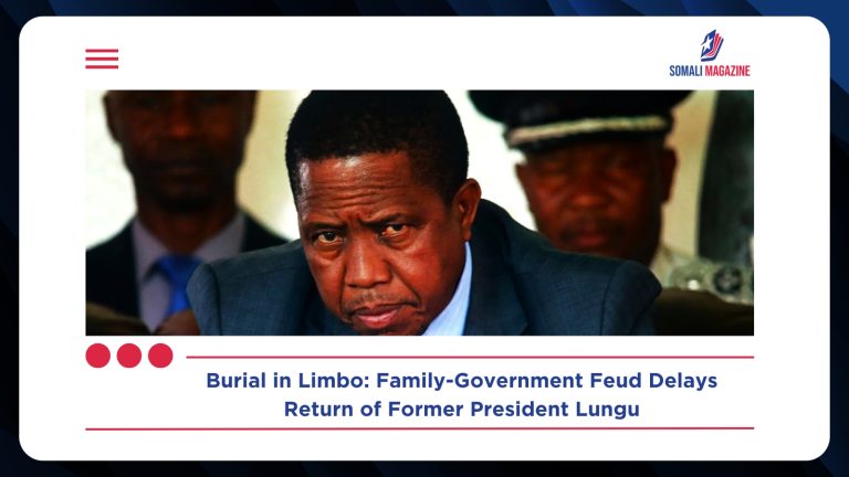 Former President Lungu’s Burial in Limbo as Family-Government Feud Escalates