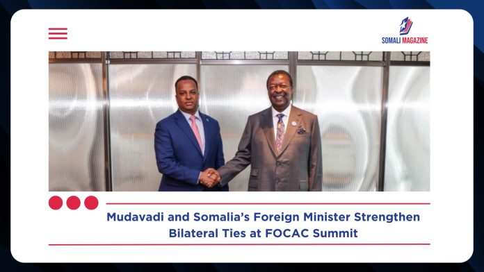 Mudavadi and Somalia’s Foreign Minister Strengthen Bilateral Ties at FOCAC Summit