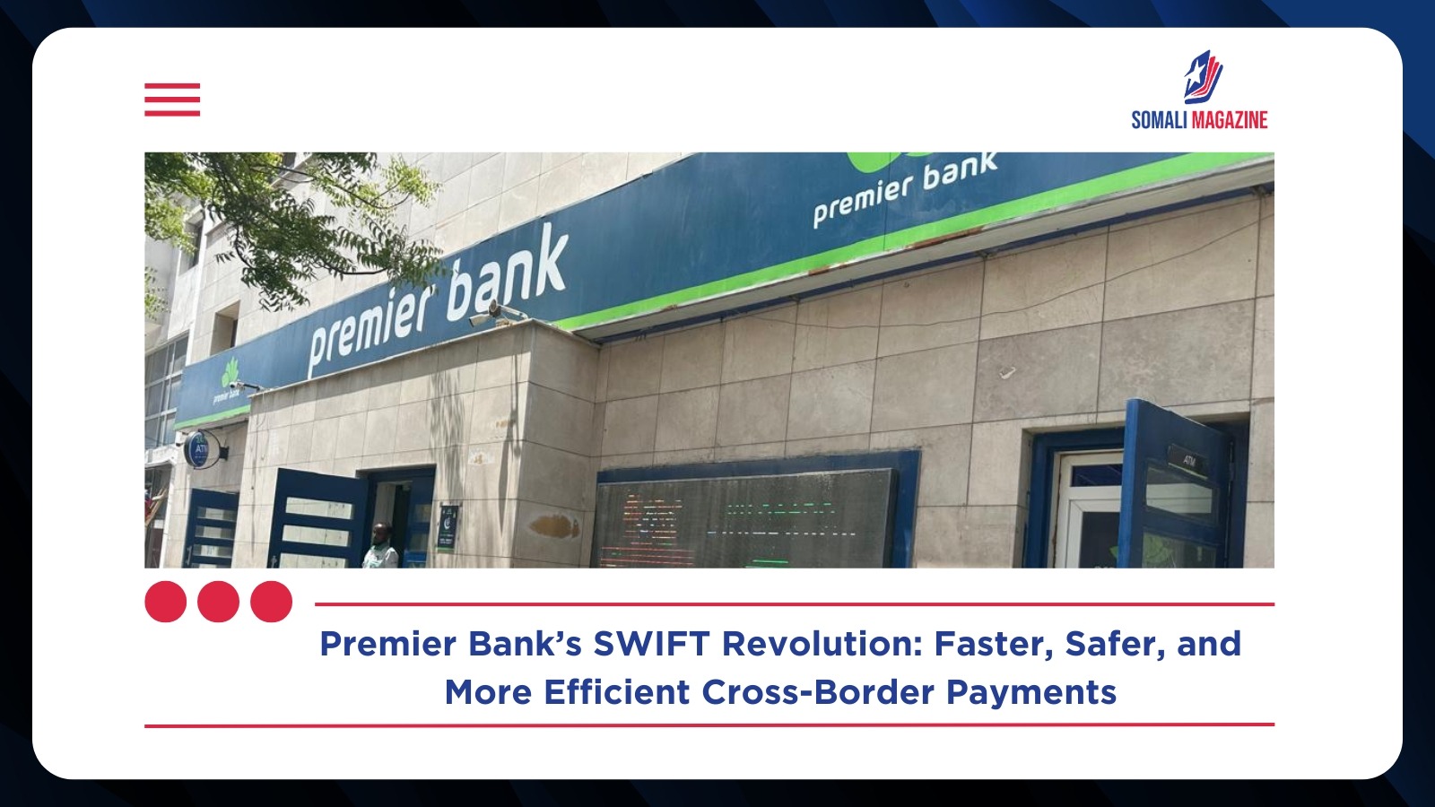 Premier Bank Revolutionizes Cross-Border Payments with Direct SWIFT Service