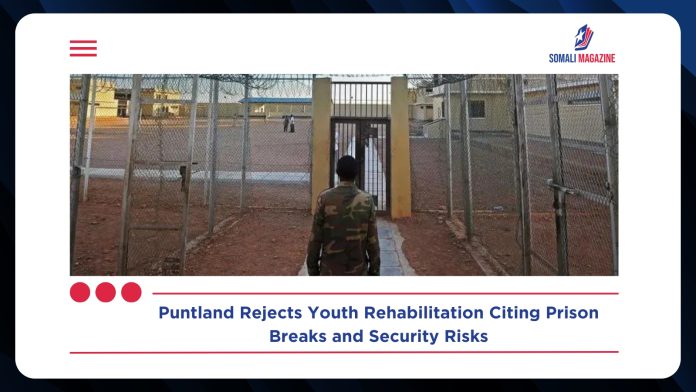 Puntland Cites Prison Breaks in Refusing to Rehabilitate Militant Youth