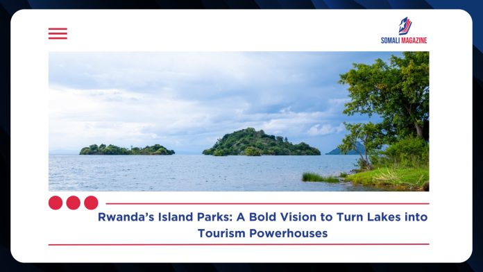 Rwanda Eyes Tourism Boom from Island Parks in Blue Economy Push