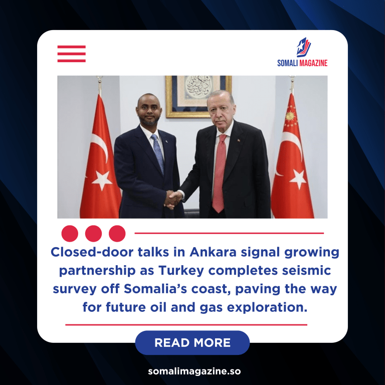 Turkey and Somalia Deepen Maritime and Energy Ties with New Offshore Exploration Efforts