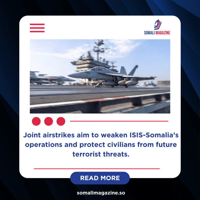 Somalia and U.S. Forces Strike ISIS Targets in Puntland Air Raids