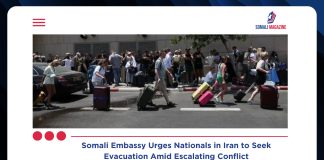 Somali Embassy Urges Nationals in Iran to Seek Evacuation Amid Rising Tensions