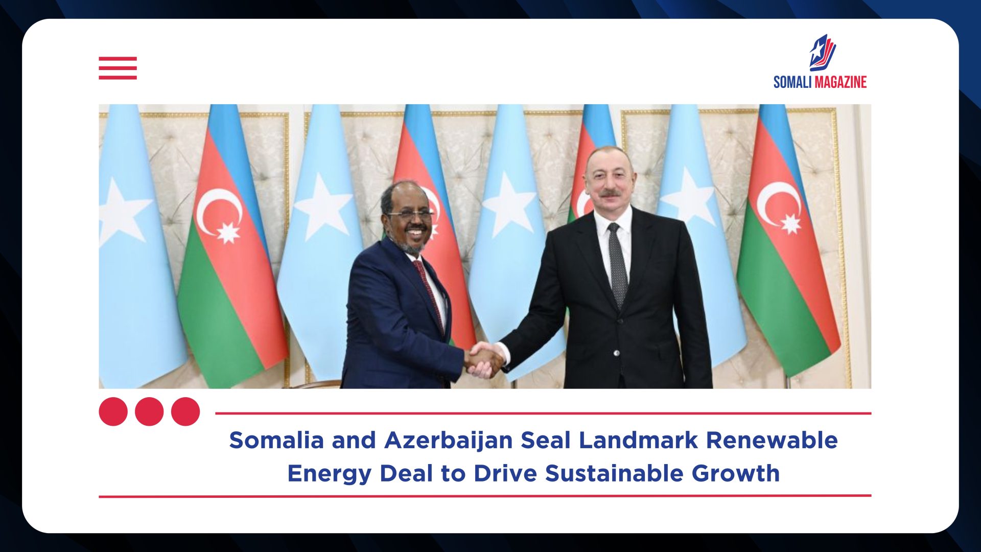 Somalia and Azerbaijan Strengthen Renewable Energy Partnership in Landmark Deal