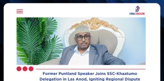 Former Puntland Speaker Joins Delegation in Las Anod Ahead of SSC-Khaatumo Conference, Sparking Political Rift