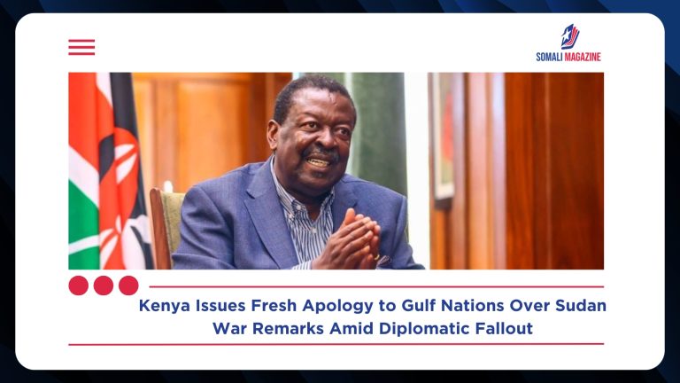 Kenya Apologises to Gulf Countries Again Over Sudan War as Diplomatic Tensions Resurface