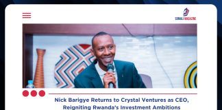 Nick Barigye’s ‘Homecoming’ at Crystal Ventures as CEO Signals Strategic Shift in Rwanda’s Private Sector