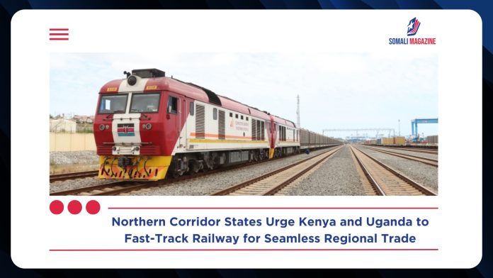 Northern Corridor States Pressure Kenya, Uganda to Expedite Railway as Regional Trade Demands Surge