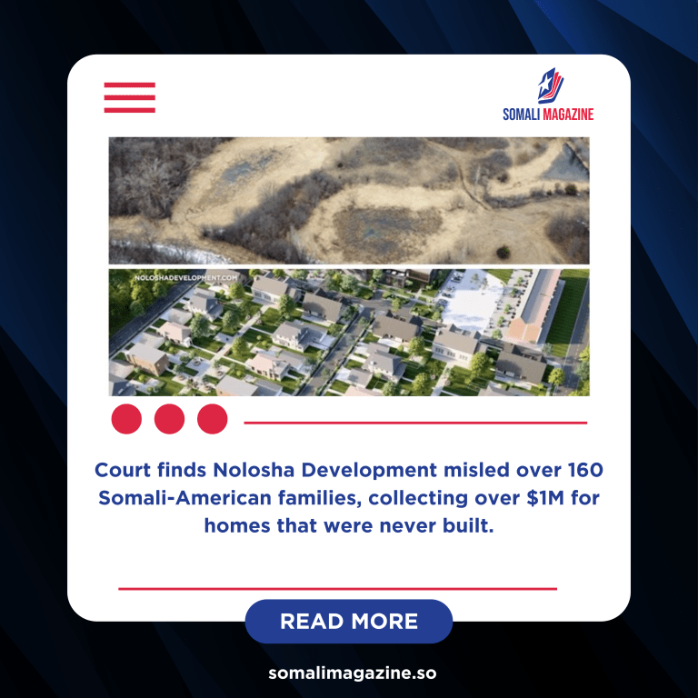 Minnesota Judge Orders Fraudulent Developer to Repay Somali Families Over Failed Housing Project