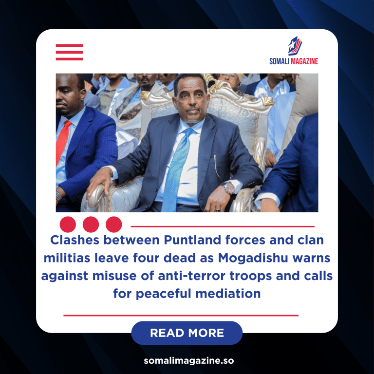 Federal Government Urges Puntland to Withdraw Troops from Dhahar Amid Rising Tensions