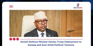 Somali Defense Minister Denies Federal Troop Deployment to Sanaag, Sool Amid Rising Political Tensions