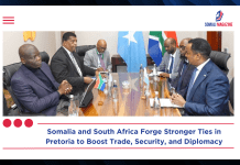 Somalia and South Africa Discuss Strengthening Bilateral Ties in Pretoria to Deepen Strategic Cooperation