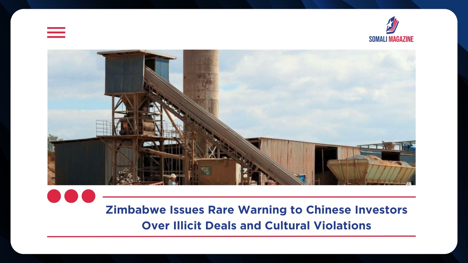 In Rare Public Stance, Zimbabwe Warns Errant Chinese Investors Over Illicit Deals and Cultural Violations