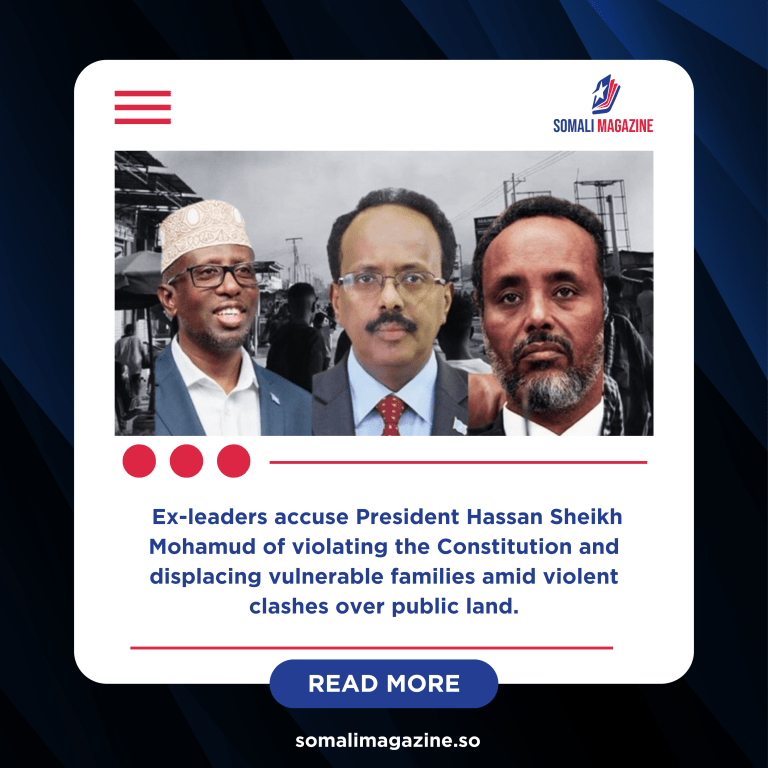 Former Somali Presidents Slam Government Over Mogadishu Land Evictions