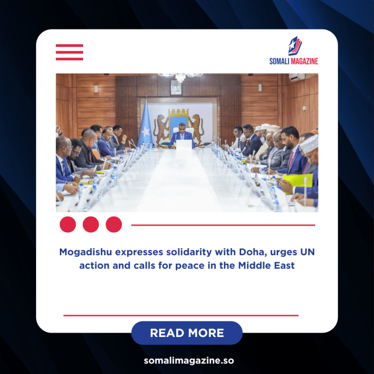 Somalia Condemns Israeli Strike on Qatar as Violation of Sovereignty