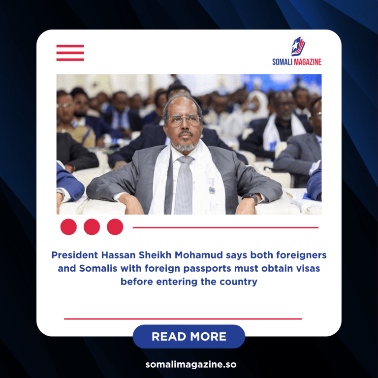 Somalia Says No Entry Without Visa for Foreign Passports Holders
